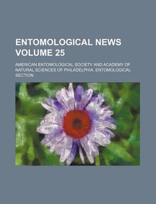 Book cover for Entomological News Volume 25