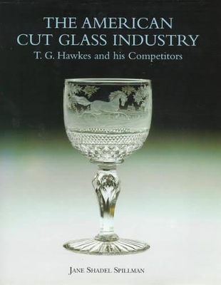 Book cover for American Cut Glass Industry and T.g. Hawkes