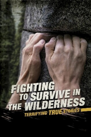 Cover of Fighting to Survive in the Wilderness