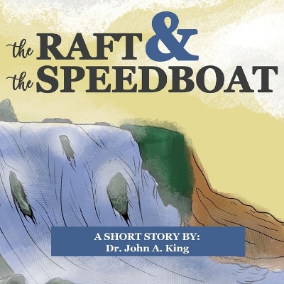 Book cover for The Raft and the Speedboat