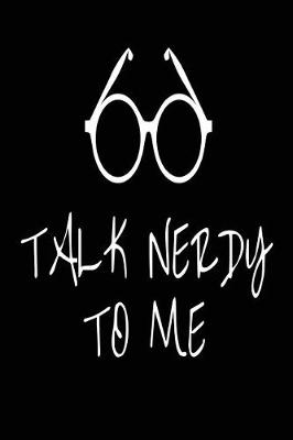 Book cover for Talk Nerdy To Me