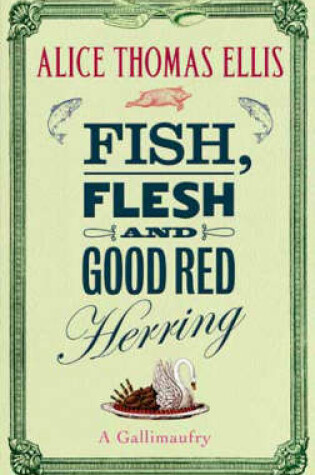 Cover of Fish, Flesh And Good Red Herring