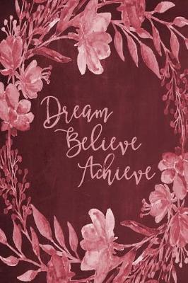 Cover of Chalkboard Bullet Dot Grid Journal - Dream Believe Achieve (Red)