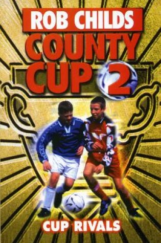 Cover of County Cup (2): Cup Rivals
