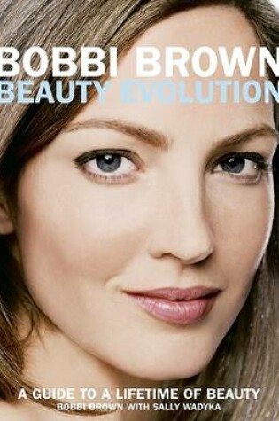 Cover of Bobbi Brown Beauty Evolution