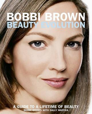 Book cover for Bobbi Brown Beauty Evolution