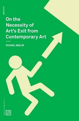 Book cover for On the Necessity of Art's Exit from Contemporary Art