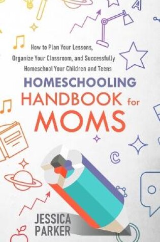 Cover of Homeschooling Handbook for Moms