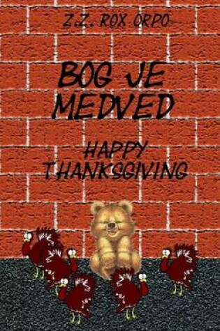 Cover of Bog Je Medved Happy Thanksgiving