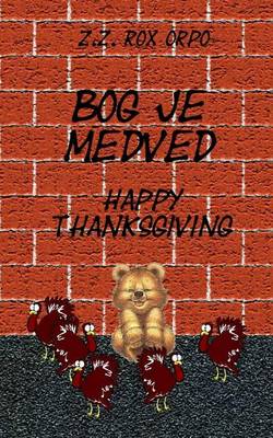 Book cover for Bog Je Medved Happy Thanksgiving