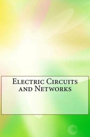 Cover of Electric Circuits and Networks