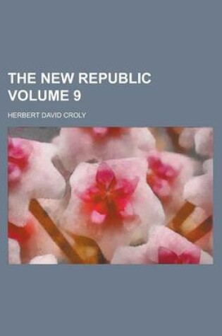 Cover of The New Republic Volume 9