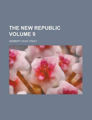 Book cover for The New Republic Volume 9