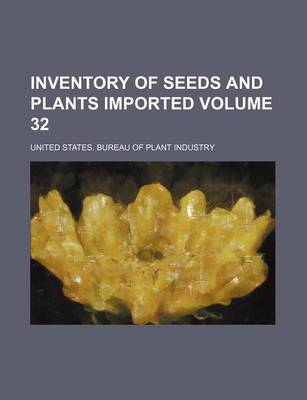 Book cover for Inventory of Seeds and Plants Imported Volume 32