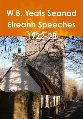 Book cover for W.B. Yeats Seanad Eireann Speeches 1922-28