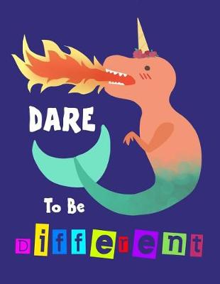 Book cover for Dare to Be Different