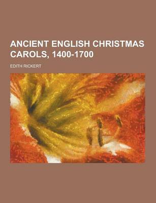 Book cover for Ancient English Christmas Carols, 1400-1700