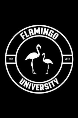 Cover of Flamingo University Est 2018