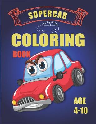 Book cover for Supercar Coloring Book Age 4-10
