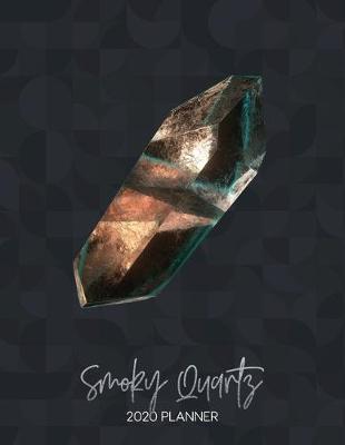Book cover for Smoky Quartz 2020 Planner