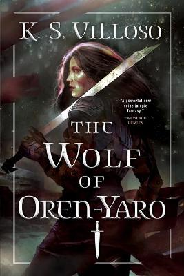 The Wolf of Oren-Yaro by K. S. Villoso