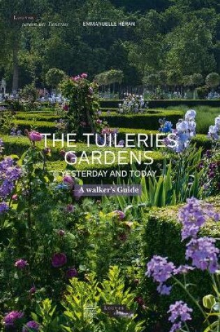 Cover of The Tuileries Gardens, Yesterday and Today