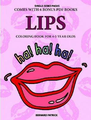 Book cover for Coloring Book for 4-5 Year Olds (Lips)