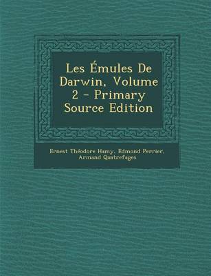 Book cover for Les Emules de Darwin, Volume 2 - Primary Source Edition