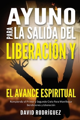 Book cover for Ayuno Para La Salida del Liberacion Y El Avance Espiritual