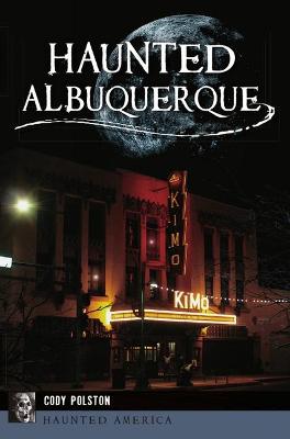 Book cover for Haunted Albuquerque