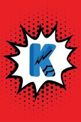 Cover of Superhero Comic Book 'K' Monogram Journal