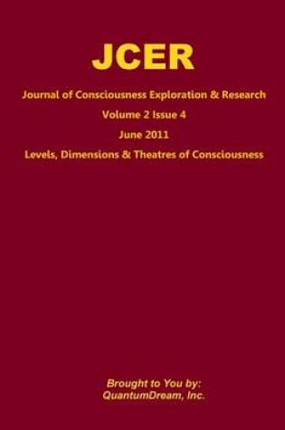 Cover of Journal of Consciousness Exploration & Research Volume 2 Issue 4