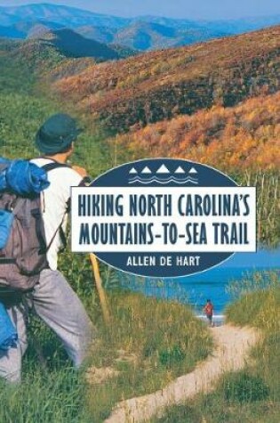 Cover of Hiking North Carolina's Mountains-to-Sea Trail