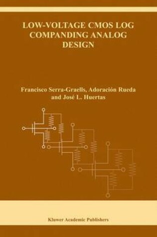 Cover of Low-Voltage CMOS Log Companding Analog Design