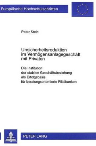 Cover of Unsicherheitsreduktion Im Vermoegensanlagegeschaeft Mit Privaten