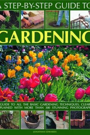 Cover of Step-by-step Guide to Gardening