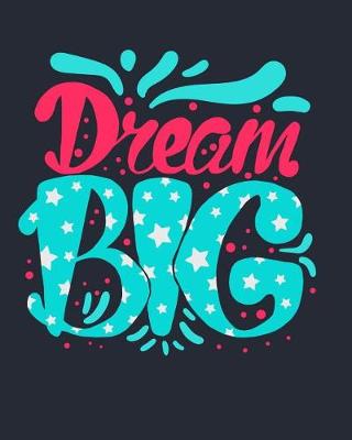 Book cover for Dream Big