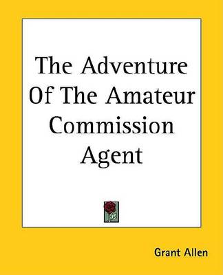 Book cover for The Adventure of the Amateur Commission Agent