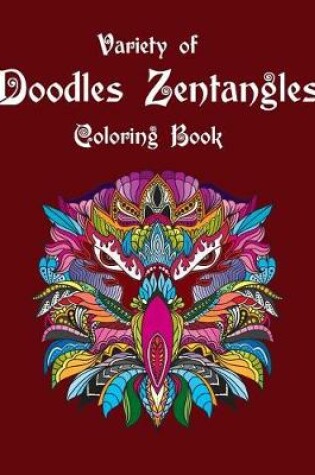 Cover of Variety of Doodles Zentangles Coloring Book