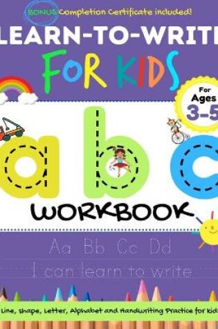 Cover of Learn to Write For Kids ABC Workbook