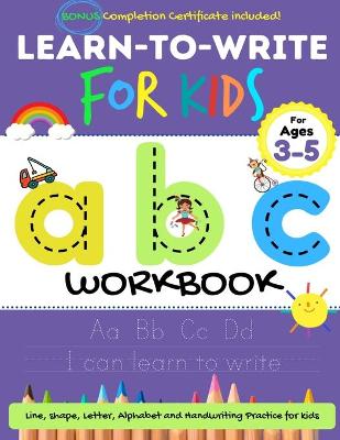 Book cover for Learn to Write For Kids ABC Workbook