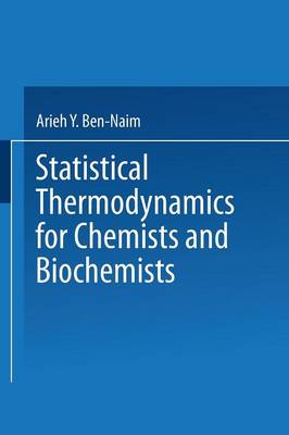 Book cover for Statistical Thermodynamics for Chemists and Biochemists