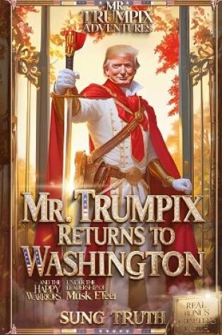 Cover of Mr. Trumpix Returns To Washington