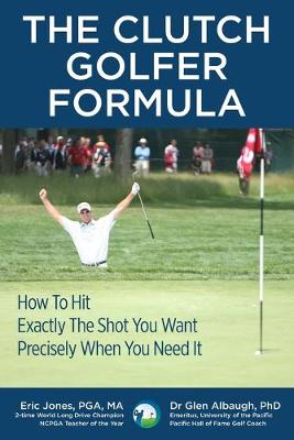 Cover of The CLUTCH GOLFER FORMULA