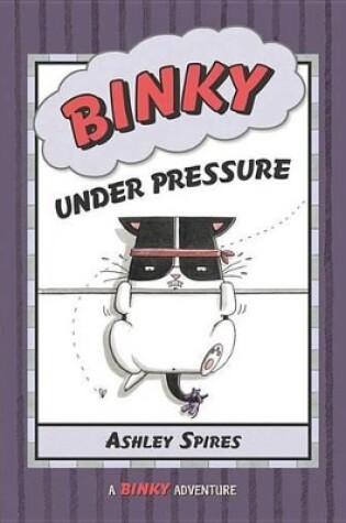 Cover of Binky Under Pressure