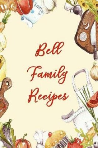 Cover of Bell Family Recipes