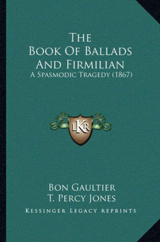 Cover of The Book of Ballads and Firmilian the Book of Ballads and Firmilian