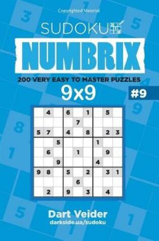 Cover of Sudoku - 200 Very Easy to Master Puzzles 9x9 (Volume 9)