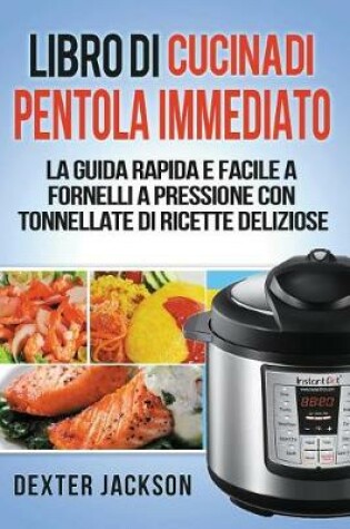 Cover of Libro Di Cucina Di Pentola Immediato