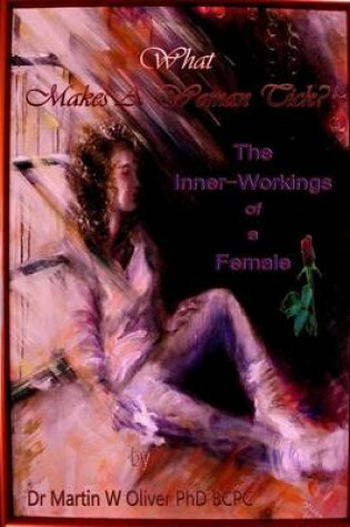 Cover of What Makes A Woman Tick? The Inner Workings of a Female (SPANISH VERSION)